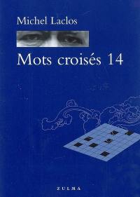 Mots croisés. Vol. 14
