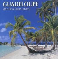 Guadeloupe : à coeur ouvert