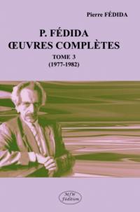 Oeuvres complètes. Vol. 3. 1977-1982