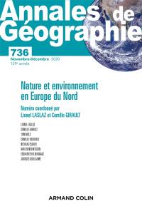 Annales de géographie, n° 736. Nature et environnement en Europe du Nord