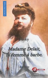 Madame Delait, la femme à barbe de Plombières-les-Bains