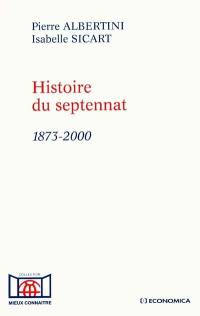 Histoire du septennat : 1873-2000