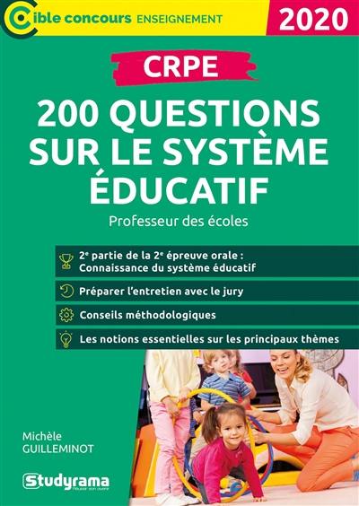 200 questions sur le système éducatif, oral du CRPE, professeur des écoles : 2020