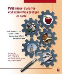 Petit manuel d'analyse et d'intervention politique en santé