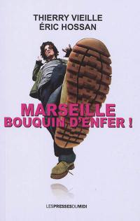 Marseille : bouquin d'enfer ! : comédie policière