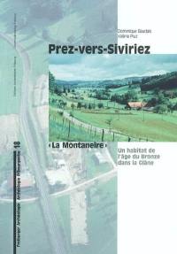 Prez-vers-Siviriez, La Montaneire : un habitat de l'âge de bronze dans la Glâne