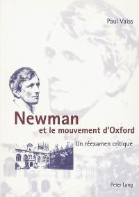 Newman et le mouvement d'Oxford : un réexamen critique