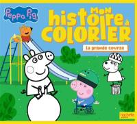 Peppa Pig : Mon histoire à colorier : La grande course