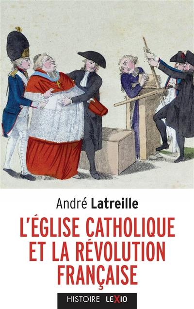L'Eglise catholique et la Révolution française