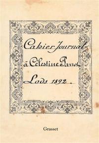 Cahier journal à Célestine Parrot : Lods, 1892