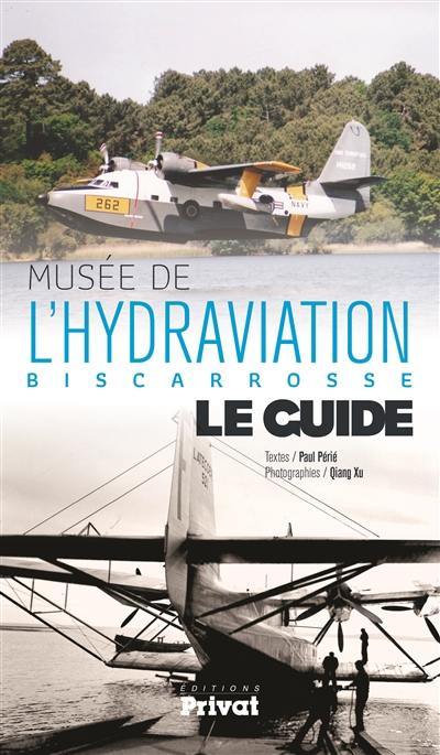 Musée de l'hydraviation, Biscarosse : le guide