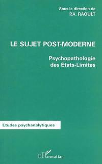 Le sujet post-moderne : psychopathologie des états-limites
