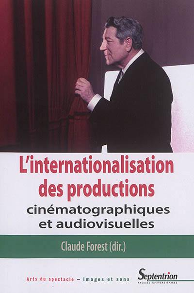 L'internationalisation des productions cinématographiques et audiovisuelles