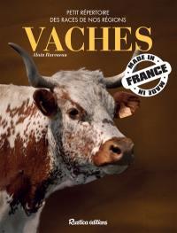 Vaches made in France : petit répertoire des races de nos régions