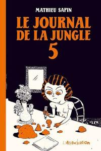 Le journal de la jungle. Vol. 5