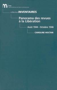 Panorama des revues à la Libération : août 1944-octobre 1946