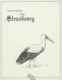 Une histoire avec Strasbourg : cigogne