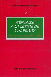 Réponse à la lettre de Luc Ferry : pour ceux qui aiment les écoliers