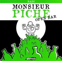 Monsieur Piche : open bar