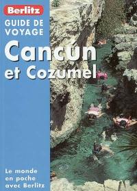 Cancun et Cozumel
