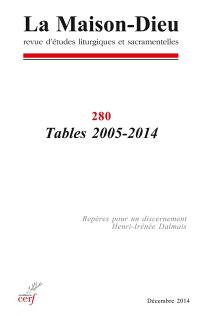 Maison Dieu (La), n° 280. Tables 2005-2014