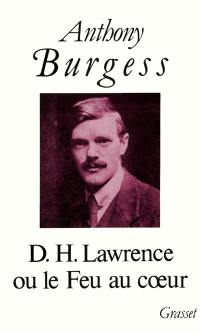 D.H. Lawrence ou Le feu au coeur