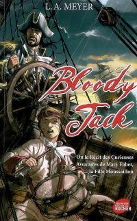 Bloody Jack ou Le récit des curieuses aventures de Mary Faber, la fille moussaillon