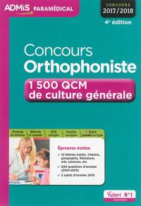 Concours orthophoniste : 1.500 QCM de culture générale : concours 2017-2018