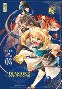 Diamond in the rough. Vol. 3