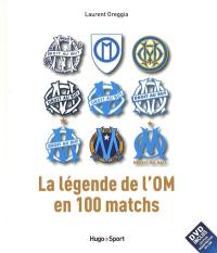 La légende de l'OM en 100 matchs