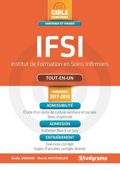 IFSI, Institut de formation en soins infirmiers : tout-en-un : concours 2017-2018