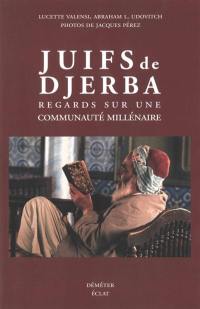 Juifs de Djerba : regards sur une communauté millénaire