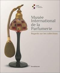 Musée international de la parfumerie : regards sur les collections