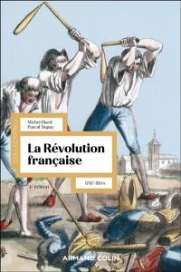 La Révolution française : 1787-1804