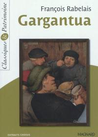 Gargantua : extraits choisis