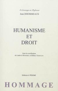 Humanisme et droit : offert en hommage au professeur Jean Dhommeaux