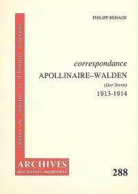 Correspondance Guillaume Apollinaire-Herwarth Walden : Der Sturm, 1913-1914