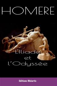 L'Iliade. L'Odyssée