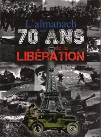 L'almanach des 70 ans de la Libération