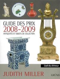 Guide des prix 2008-2009 : antiquités et objets de collection