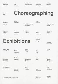 Chorégraphier l'exposition. Choreographing exhibitions
