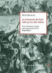La Commune de Paris telle qu'en elle-même : une révolution sociale aux avant-postes de la République