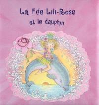 La fée Lili-Rose et le dauphin