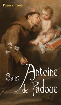 Saint Antoine de Padoue : le saint de tout le monde
