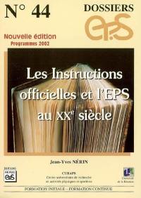 Les instructions officielles et l'EPS au XXe siècle : programmes 2002