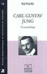Carl Gustav Jung : vie et psychologie