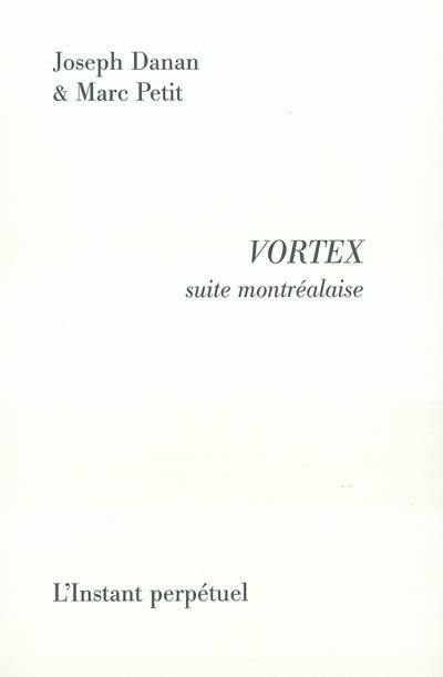 Vortex : suite montréalaise