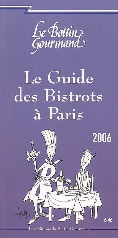 Le guide des bistrots à Paris 2006