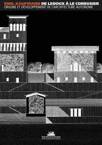 De Ledoux à Le Corbusier : origine et développement de l'architecture autonome