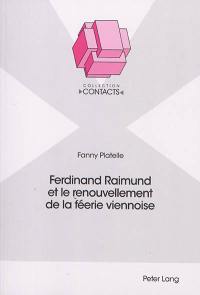 Ferdinand Raimund et le renouvellement de la féerie viennoise
